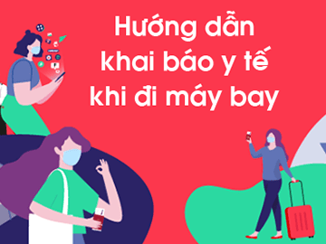 Hướng dẫn điền thông tin khai báo y tế khi đi máy bay