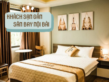 Điểm danh top 8 khách sạn gần sân bay Nội Bài tốt nhất