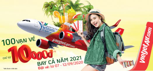 100 Vạn Vé Chỉ Từ 10,000Đ Bay Cả Năm 2021 100 Vạn Vé Chỉ Từ 10,000Đ Bay Cả Năm 2021